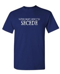 Voted Most Likely To Secede – Second Amendment – Unisex Cotton T-Shirt Tee Shirt