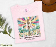Comfort Colors He Is Not Here He Is Risen Shirt, Bible Verse Shirt, Jesus Shirt