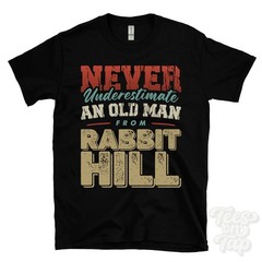 NEVER UNDERESTIMATE AN OLD MAN FROM RABBIT HILL T-SHIRT funny xmas gift england