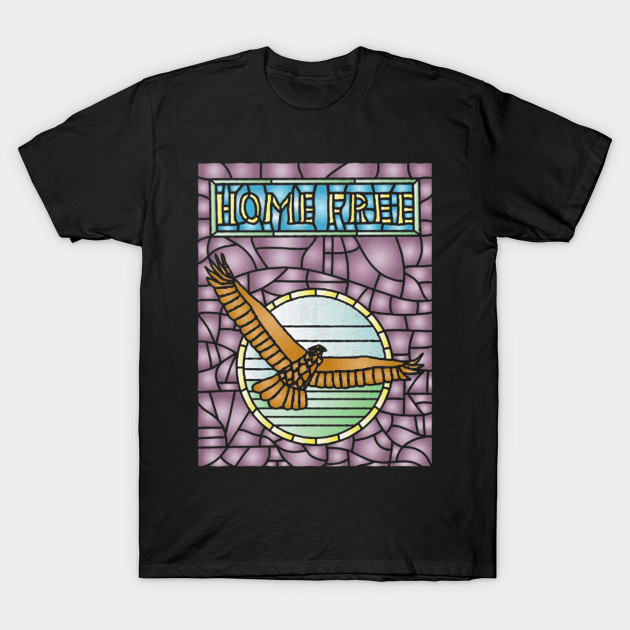 Home Free T-Shirt