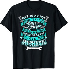 Mechanics Wife Girlfriend Auto Diesel Truck Novelty Gift T-Shirt