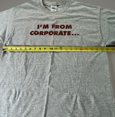 Funny Corporate T-Shirt Mens Large “I’m From Corporate I’m Here To Help” Grey