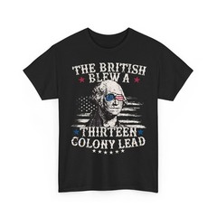 The British Blew 13 Colony Lead Funny Washington 4th of July Unisex T-Shirt