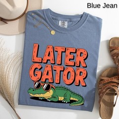 Later Gator T-Shirt, Funny Alligator Tee, Sunglasses Gator Gift, Comfort Colors