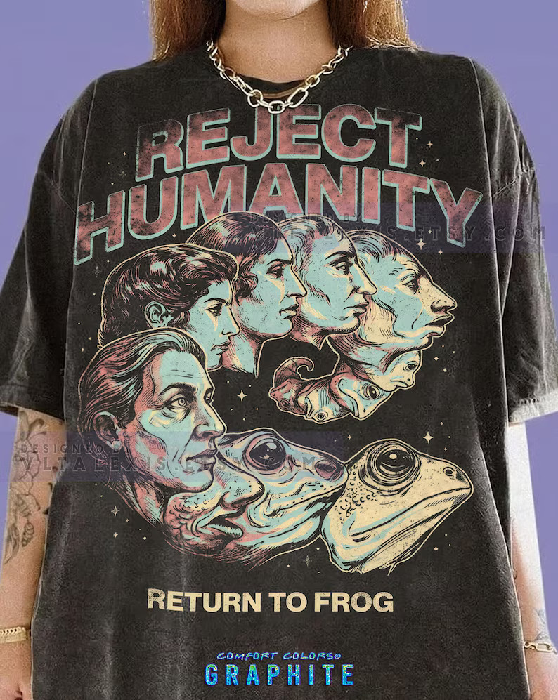 Reject Humanity Return To Frog Evolution Comfort Tee Meme Funny