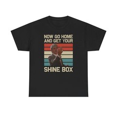Go Home And Get Your Shine Box Iconic T-Shirt