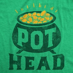 Mens Funny T Shirt Pot Head St Patricks Day Sarcastic Tee for Men