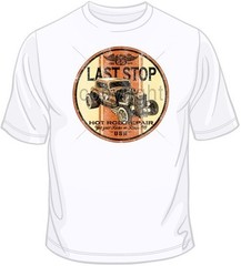 Last Stop Hot Rod Repair T Shirt You Choose Style, Size, Color Up to 4XL 10460