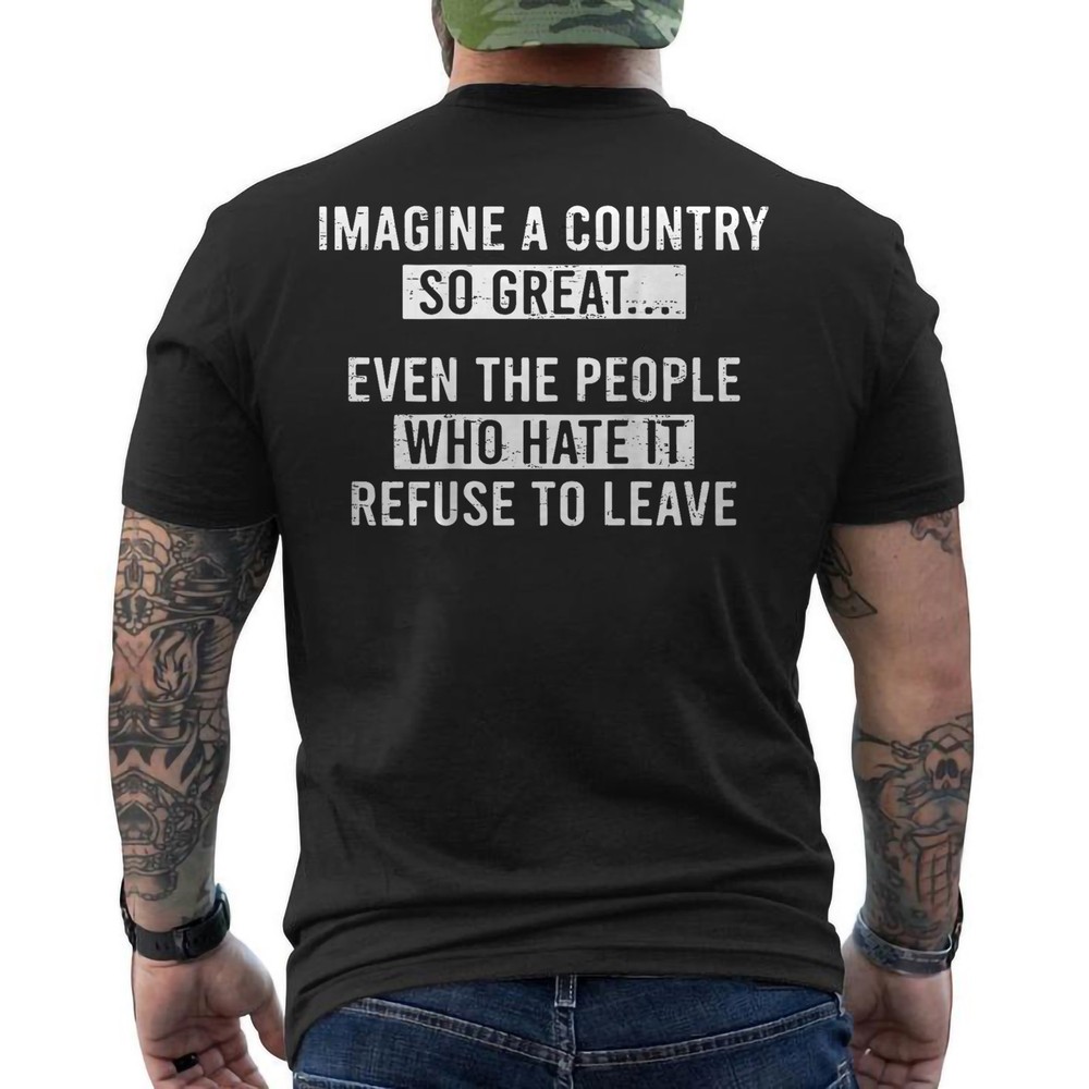 Retro Imagine A Country So Great Even The People Eagle Patriotic ON BACK T-Shirt