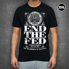 “End The Fed” t-shirt / 2XL / Unisex / Ron Paul / silver bullion / FREE DECAL