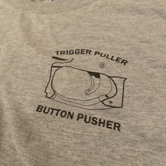 Trigger Puller Button Pusher Tee Size Large Men’s