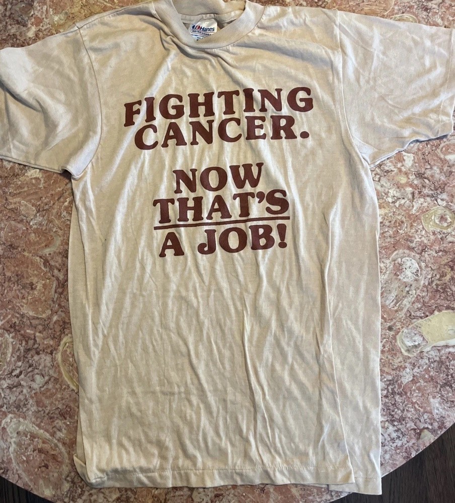 Vintage Hanes Fighting Cancer Now That’s A Job T-Shirt UT M.D. Anderson Hospital
