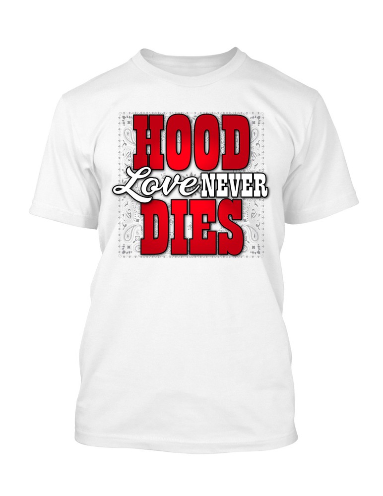 Hood Love Never Dies Big Tall Graphic Sneaker Tee Shirt J1 Street Wear Pro Club