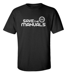 SAVE THE MANUALS Racing Automotive T-Shirt ***FREE SHIPPING*