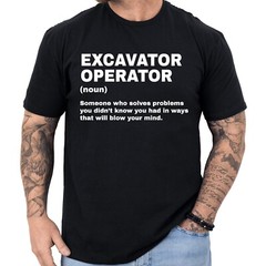 Excavator Operator Definition T-shirt Funny Gifts Profession Shirt Men & Women