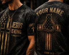 Custom Name Jesus Is King 3D T Shirt American Flag Cross Christian Patriotic Men