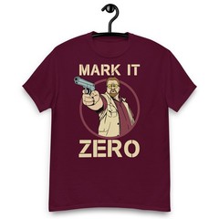 The Big Lebowski Walter Sobchak – Mark it Zero Quote Unisex T-shirt