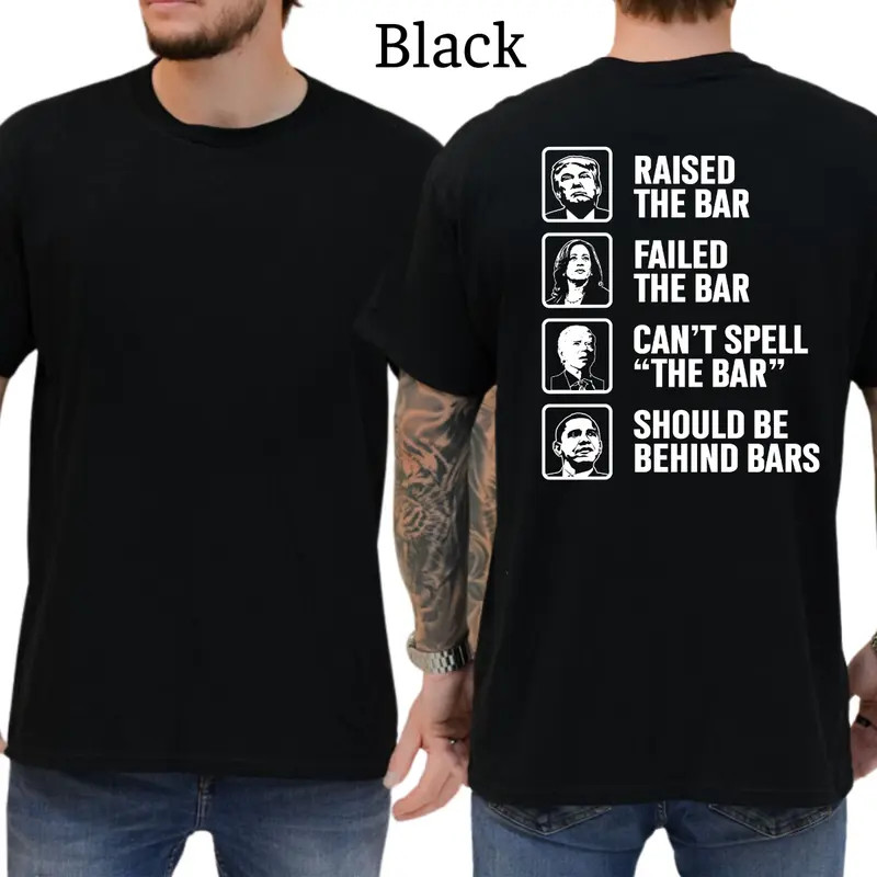 President Raised The Bar T-Shirt, Patriot Mens Shirts Funny, Conservative Politi