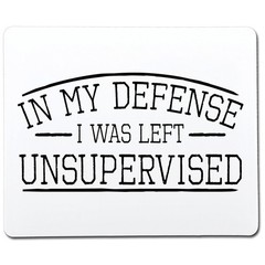 In My Defense I Was Left Unsupervised Sarcastic Novelty Funny T-Shirts