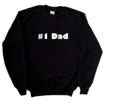 Number 1 Dad Father’s Day Sweatshirt