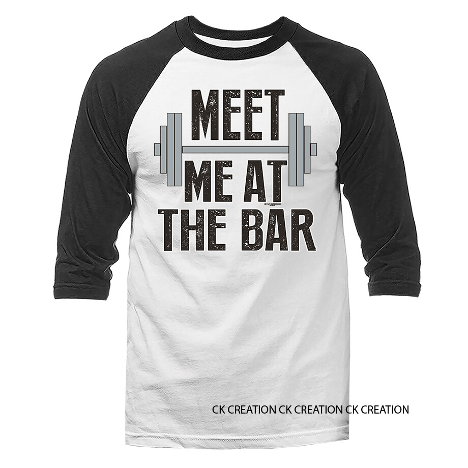 Meet Me At The Exercise Gym Funny Joke Humor Humorous Novelty 3/4 Sleeve Raglan