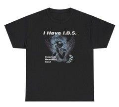 I Have IBS Insanely Beautiful Soul T Shirt Funny Tummy Ache Parody Humor Tee