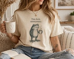Feels Unnecessary Frog Funny Animal Comfort Tee