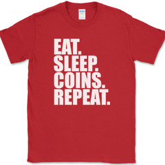 Eat Sleep Coins Repeat T-Shirt Funny Collector Humor Gift Text Tee