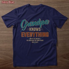 Funny grandpa knows everything for father’s day T-Shirt Gift For Men