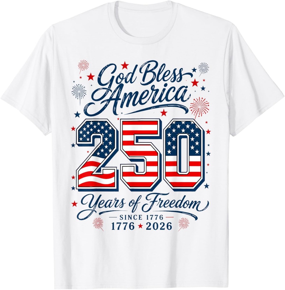 God Bless America 250 Years 1776 2026 Christian 4th of July T-Shirt