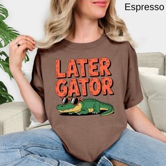Later Gator T-Shirt, Funny Alligator Tee, Sunglasses Gator Gift, Comfort Colors