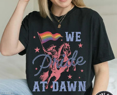 We Pride At Dawn T-shirt, Lesbian Cowgirl Shirt