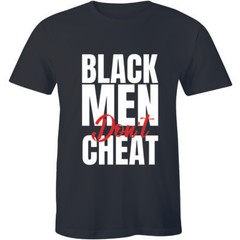 Black Man Don’t Cheat – Classic Summer Casual Gift Tee Men’s T-shirt Tee