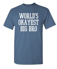 World’s Best Bro Sarcastic Humor Novelty Super Soft Ring Spun Funny T Shirt
