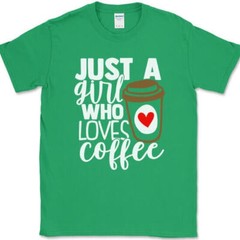 Just a Girl Who Loves Coffee T-Shirt Gildan