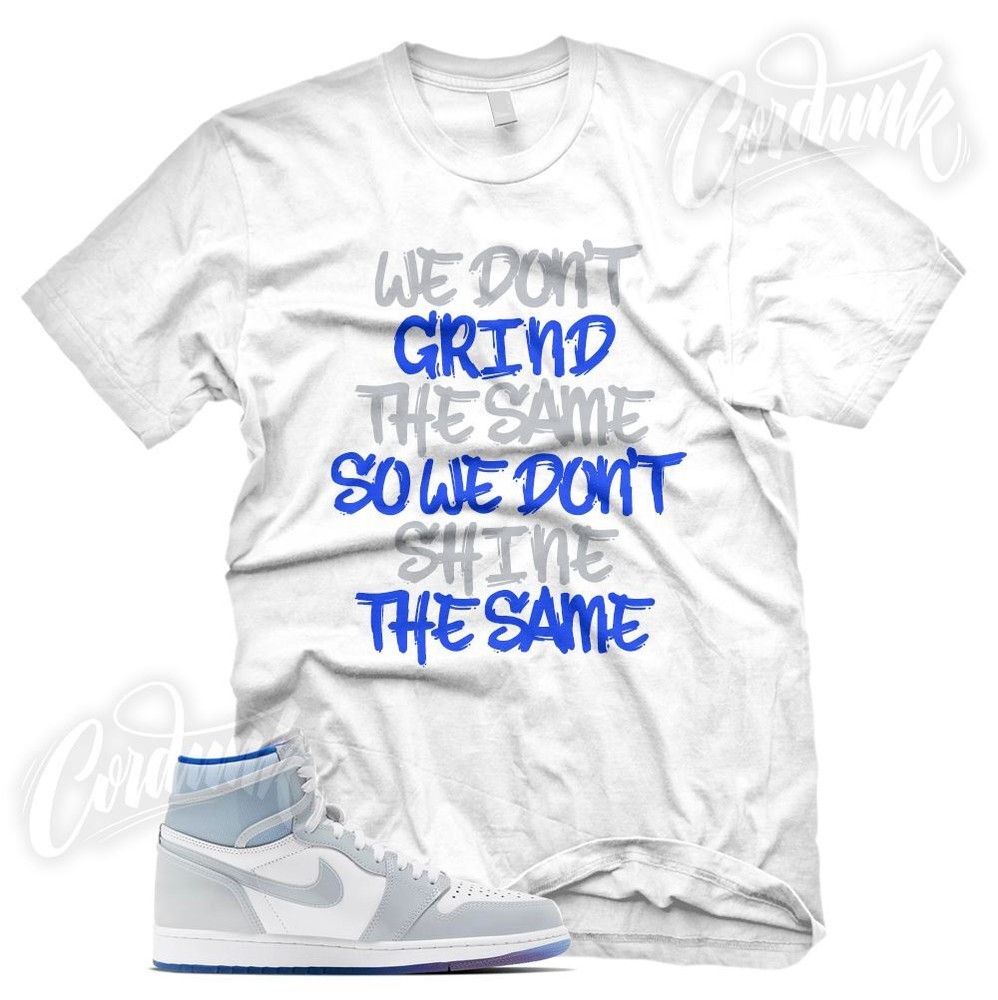 “GRIND DIFFERENT” Sneaker T Shirt for J1 1 High Zoom Racer Blue