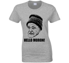 Grumpy Old Men Quote Hello Moron Fan T Shirt