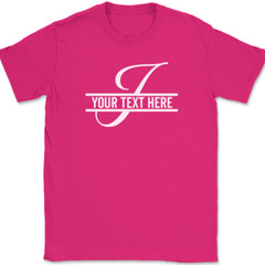 Letter I Monogram Your Text Here Custom T-Shirt Funny Personalize Family Tee
