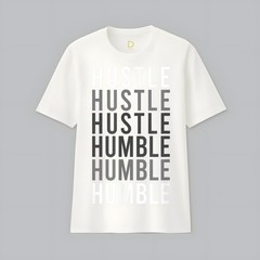 Funny Hustle to Humble transition. Motivational typography T-Shirt