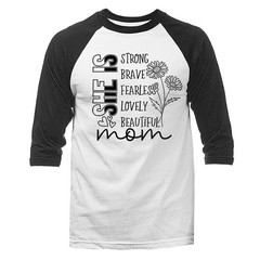 She Is Mom Strong Brave Fearless Inspirational 3/4 Sleeve Unisex Raglan