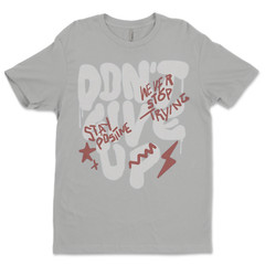 DTF Don’t give up/ Custom Unisex Soft Style T-Shirts, Next Level- Cotton