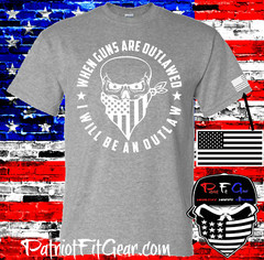 t-shirt,when guns Are outlawed,I will be an outlaw,Molon Labe,Gun Rights,NRA,2A