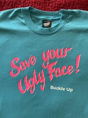 Size XL – Vintage Buckle Up Save Your UGLY FACE Shirt – Rare HTF Deadstock 1980s