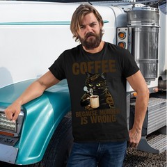 Coffee Because Murder Is Wrong Cat Tatto Gift Mens T-Shirts Tee Top