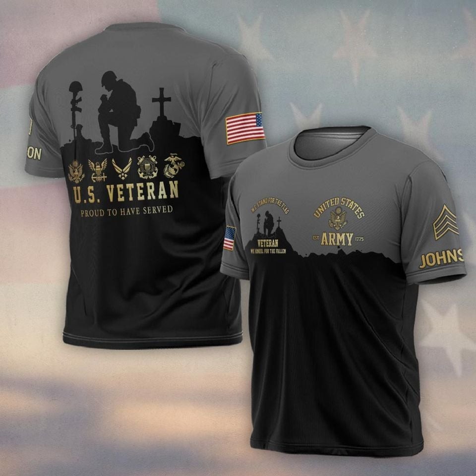 Personalized Name U.S Veteran Proud To Have Served 3D T-Shirt Full Size S-5XL