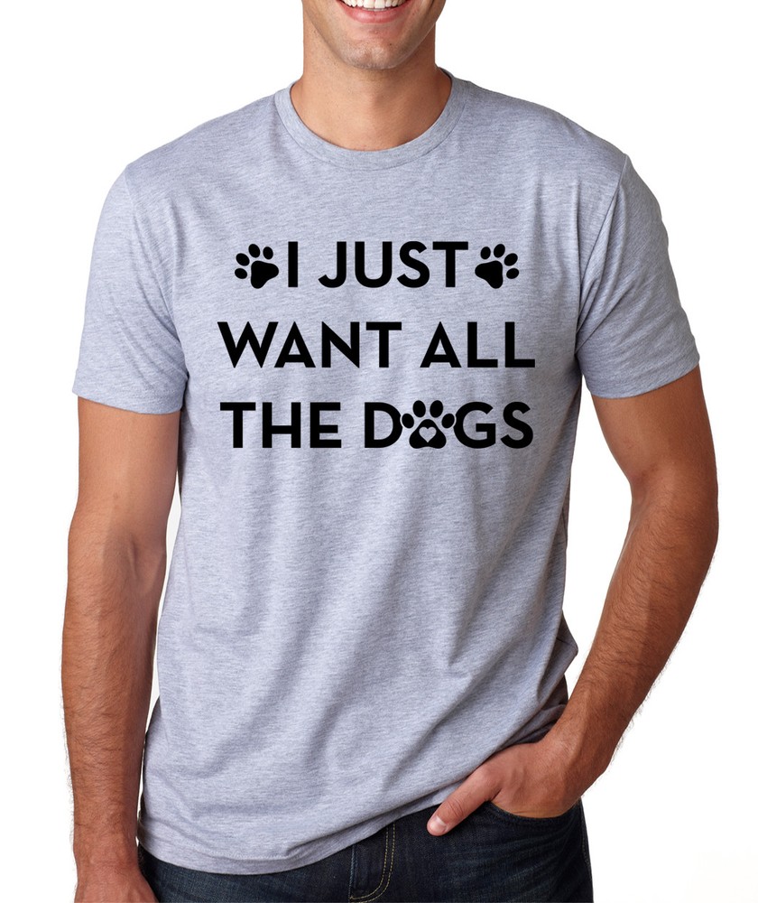 I JUST WANT ALL THE DOGS pet animal owner lover present gift crew neck T-Shirt
