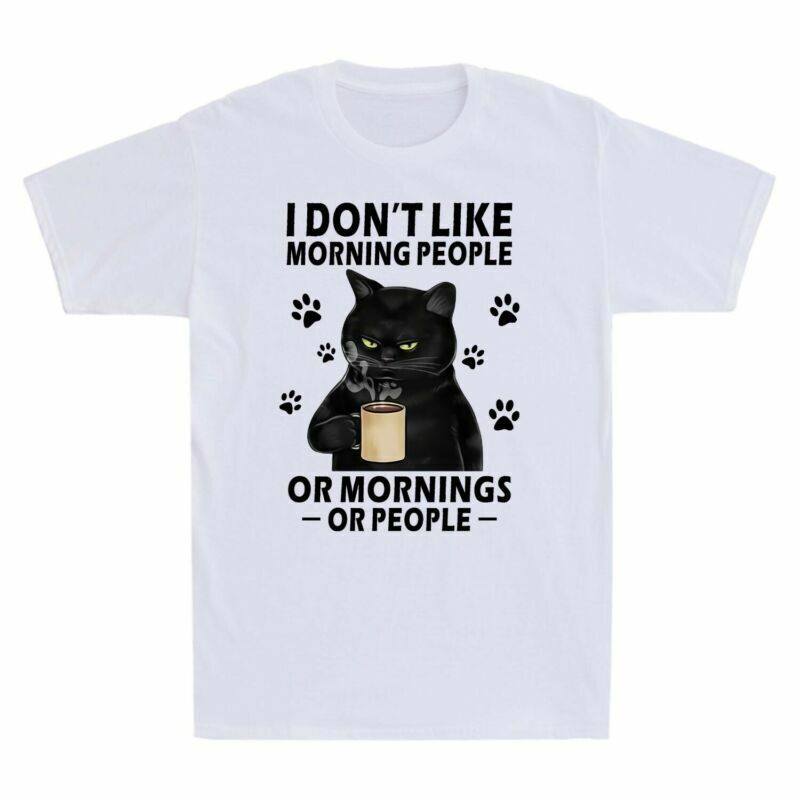 I Don’t Like Morning People Or Mornings Or People Funny Black Cat Men’s T-Shirt