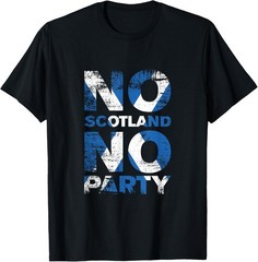Scottish Banner Fan Scotland Flag Retro No Scotland No Party T-Shirt