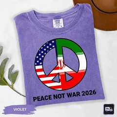 Peace Not War Shirt No Our War Comfort Tee Anti War Protest