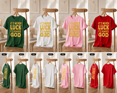 It’s Never Luck It’s Always God Shirt Bold Christian Faith Tee Gold Black